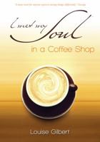 I met my Soul in a Coffee Shop 0473190494 Book Cover