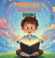 Frederico's Fabulous Find! B0GMZPRW8V Book Cover