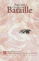 Para Leer A Georges Bataille 6071608716 Book Cover