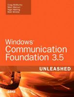 Windows Communication Foundation 3.5 Unleashed (WCF) (2nd Edition) (Unleashed) 0672330245 Book Cover