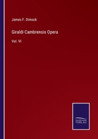 Giraldi Cambrensis Opera: Vol. VI 3375013469 Book Cover
