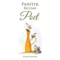 Painter Become Poet 1524632953 Book Cover