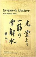 Einstein's Century:  Akito Arima's Haiku 1929820011 Book Cover