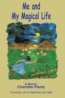 Me and My Magical Life 1081708123 Book Cover