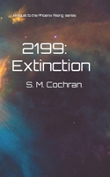 2199: Extinction: Prequel to the Copaie Adventures series B09XDVFQD2 Book Cover