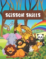 Scissor skills activity book for kids ages 3-5: Scissor activities for toddlers 3-5 years Kindergarten workbook for kids Occupational therapy activities for kids B09SBSFYVB Book Cover