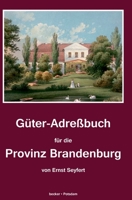 Guter-Adrebuch Fur Die Provinz Brandenburg 3883720720 Book Cover