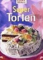 Super Torten. essen und trinken. Neue Bilder vom Kosmos. 3625109921 Book Cover