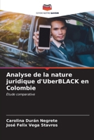 Analyse de la nature juridique d'UberBLACK en Colombie (French Edition) 6207068424 Book Cover