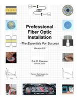Professional Fiber Optic Installation: The Essentials For Success 0976975432 Book Cover
