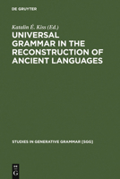 Universal Grammar in the Reconstruction of Ancient Languages (Studies in Generative Grammar) (Studies in Generative Grammar) 3110185504 Book Cover