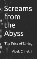 Screams from the Abyss: The Price of Living B0GQ4WNTGZ Book Cover