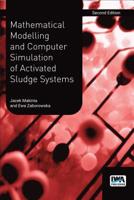 Mathematical Modelling and Computer Simulation of Activated Sludge Systems 1780409516 Book Cover