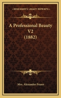 A Professional Beauty V2 1164545264 Book Cover