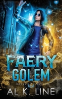 Faery Golem B088BLKXC4 Book Cover