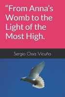 “From Anna’s Womb to the Light of the Most High. B0GL1MPHFW Book Cover