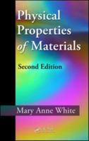 Physical Properties of Materials, Second Edition 1439866511 Book Cover