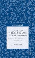 Lucretian Thought in Late Stuart England: Debates about the Nature of the Soul 1137398574 Book Cover