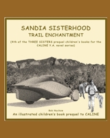 SANDIA SISTERHOO0D: TRAIL ENCHANTMENT B0FJS4LVXL Book Cover