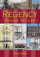 Regency House Styles 1846743109 Book Cover