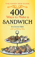 The Up-To-Date Sandwich Book: 400 Ways to Make a Sandwich 0486817164 Book Cover