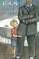 C.A.N.: Pulp Colored the Milkman 1483419592 Book Cover