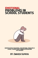 Identification of behavioral and emotional problems in school students and planning interventions for teacherss 1766652530 Book Cover