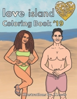 Love Island Coloring Book: 2019 1089659490 Book Cover