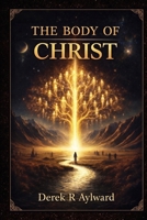 The Body Of Christ 1764275659 Book Cover