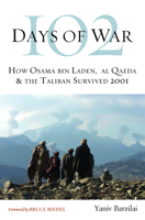 102 Days of War: How Osama bin Laden, al Qaeda & the Taliban Survived 2001 1612345336 Book Cover