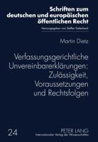 Verfassungsgerichtliche Unvereinbarerklaerungen: Zulaessigkeit, Voraussetzungen Und Rechtsfolgen 3631631219 Book Cover