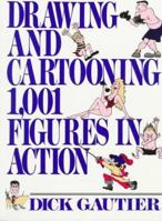 Drawing and Cartooning 1,001 Figures in Action 0399518592 Book Cover