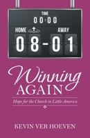 Winning Again: Hope for the Church in Little America 1664240284 Book Cover