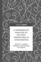 A Hermeneutic Analysis of Military Operations in Afghanistan 1137602813 Book Cover