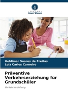 Präventive Verkehrserziehung für Grundschüler (German Edition) 6207194098 Book Cover