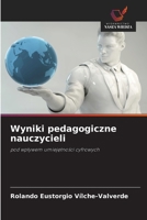 Wyniki pedagogiczne nauczycieli (Polish Edition) 6202470119 Book Cover