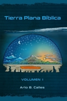 Tierra Plana Bíblica B08FP9P1WT Book Cover