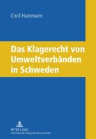 Das Klagerecht Von Umweltverbaenden in Schweden 3631601808 Book Cover
