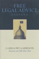 Free Legal Advice: Indiana 1578601118 Book Cover