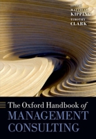 The Oxford Handbook of Management Consulting 019923504X Book Cover