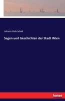 Sagen Und Geschichten Der Stadt Wien 3741106348 Book Cover