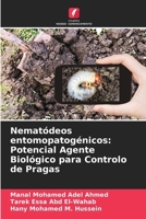 Nematódeos entomopatogénicos: Potencial Agente Biológico para Controlo de Pragas 6205289865 Book Cover
