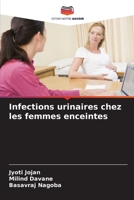 Infections urinaires chez les femmes enceintes (French Edition) 6207683005 Book Cover