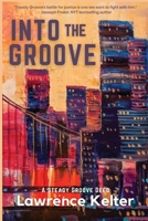Into the Groove: A Steady Groove Deed 1953789900 Book Cover