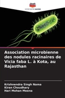 Association microbienne des nodules racinaires de Vicia faba L. à Kota, au Rajasthan (French Edition) 6630201795 Book Cover