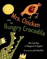 Mrs. Chicken and the Hungry Crocodile 1250046734 Book Cover