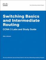 Switching Basics and Intermediate Routing CCNA 3 Labs and Study Guide (Cisco Networking Academy Program) (Cisco Networking Academy Program) 1587131714 Book Cover