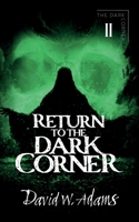 Return to the Dark Corner 1916582370 Book Cover