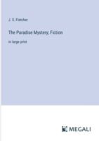 The Paradise Mystery; Fiction: in large print 3387041527 Book Cover
