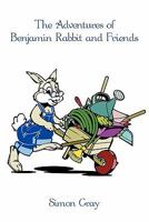 The Adventures of Benjamin Rabbit and Friends 145677137X Book Cover